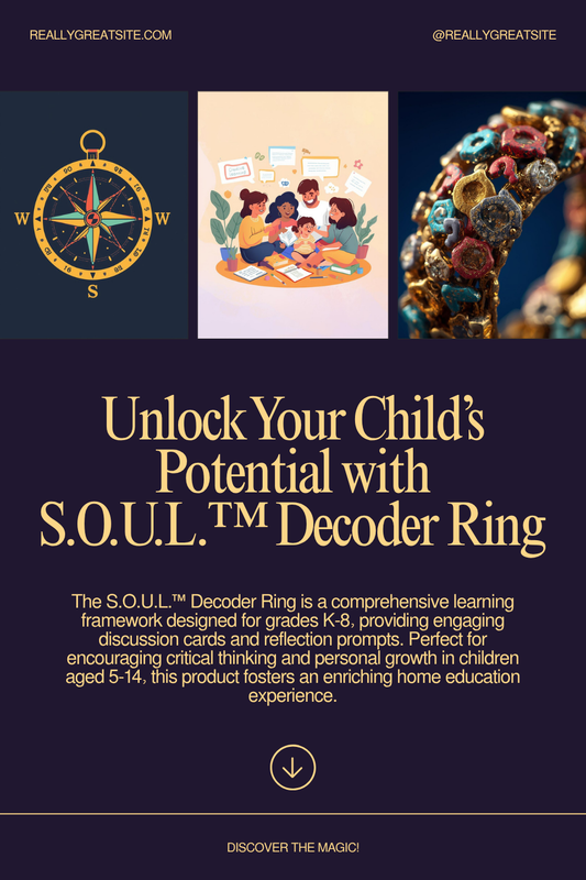 S.O.U.L.™ Decoder Ring — Weekly Learning Rhythm Guide for Homeschool Families (Ages 5-18)